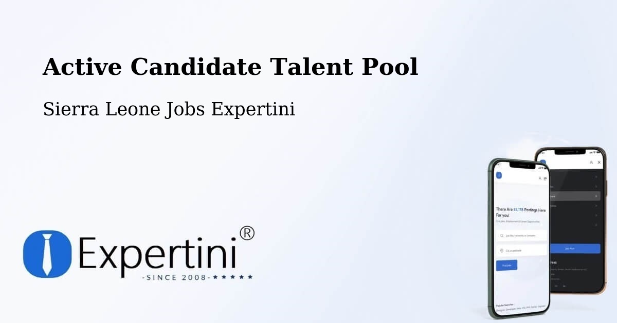 Active Candidate Talent Pool – Sierra Leone - Sierra Leone Jobs Expertini