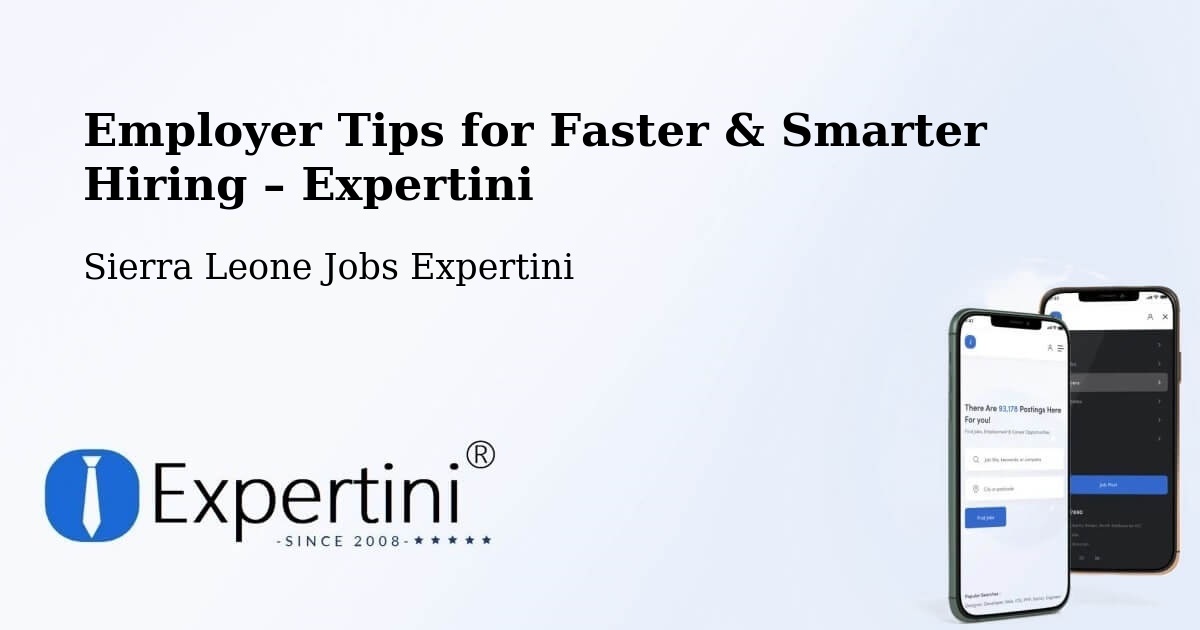Employer Tips for Hiring & Recruitment – Sierra Leone - Sierra Leone Jobs Expertini