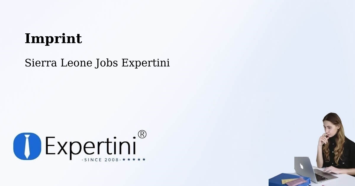 Imprint – Sierra Leone - Sierra Leone Jobs Expertini
