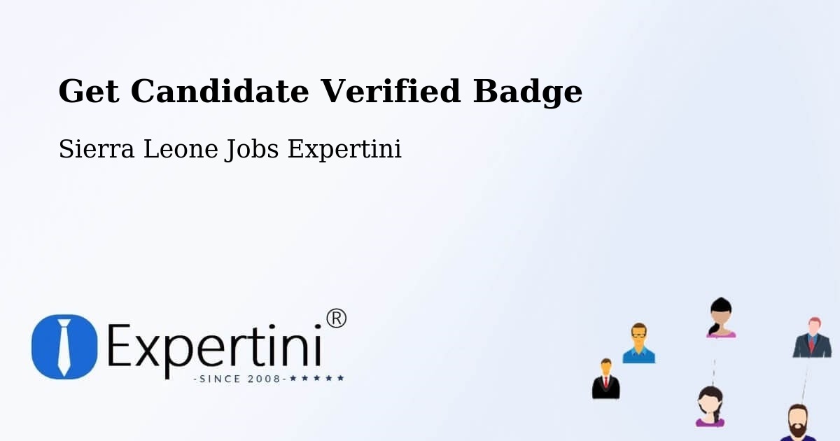 Get Candidate Verified Badge - Sierra Leone Jobs Expertini