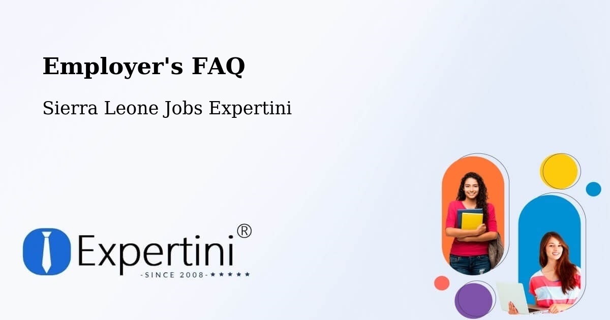 Employer's FAQ - Sierra Leone Jobs Expertini