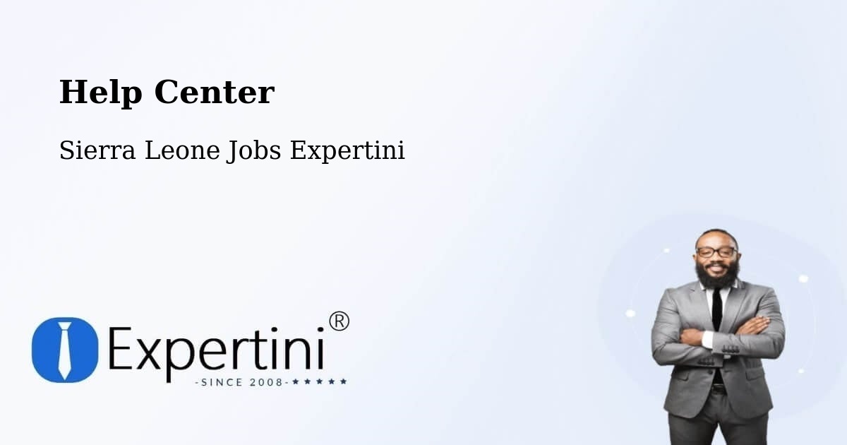 Help Center - Sierra Leone Jobs Expertini