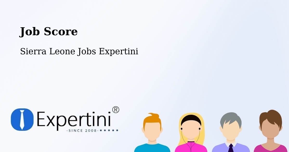 Job Score - Sierra Leone Jobs Expertini
