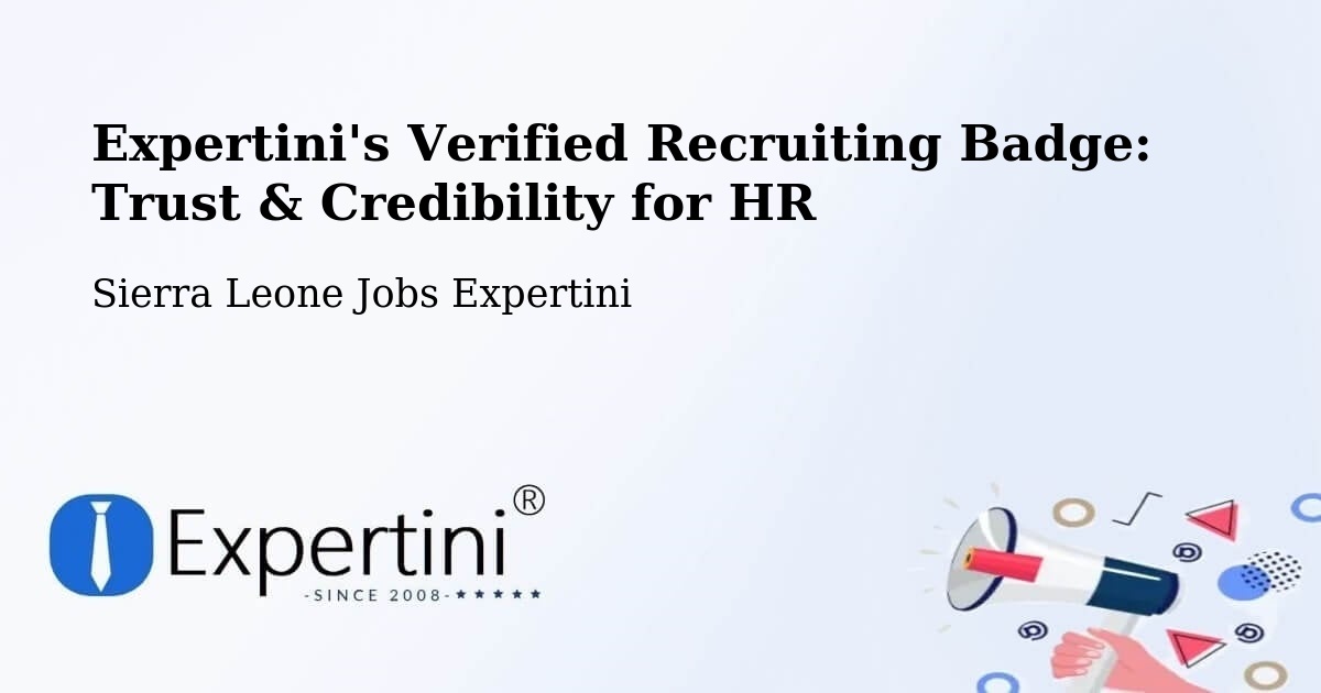 Expertini's Verified Recruiting Badge: Trust & Credibility for HR - Sierra Leone Jobs Expertini