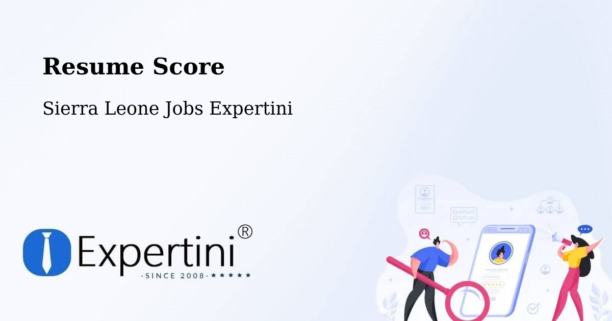 Resume Score & Job Description Match Tool – Sierra Leone - Sierra Leone Jobs Expertini